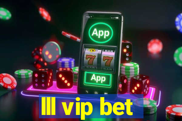 lll vip bet